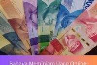 Bahaya Meminjam Uang Online Waspada, Jeratan Utang Mengintai Bahaya Meminjam Uang Online: Waspada, Jeratan Utang Mengintai